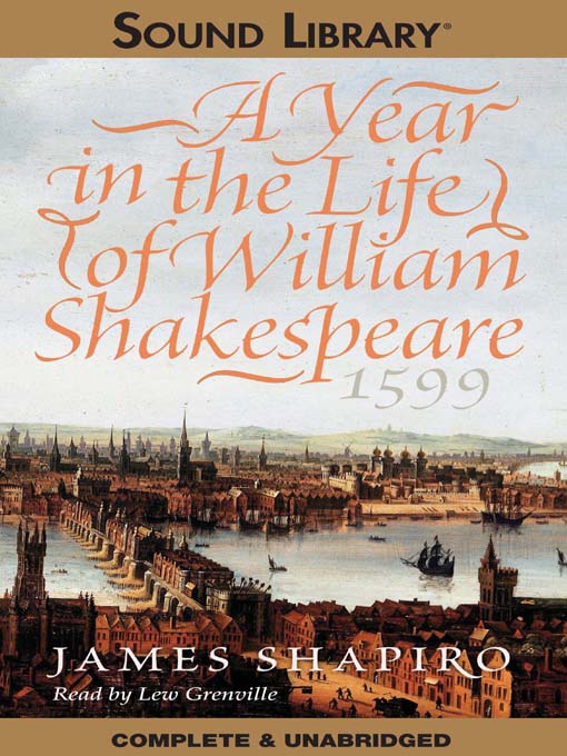 Title details for A Year in the Life of William Shakespeare by James Shapiro - Wait list